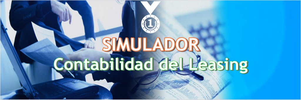 CÓMO CONTABILIZAR EL ARRENDAMIENTO FINANCIERO-LEASING: SIMULADOR
