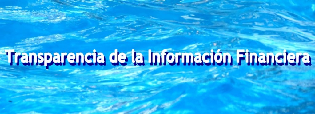 TRANSPARENCIA DE LA INFORMACIÓN FINANCIERA